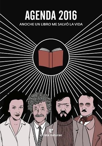 AGENDA 2016 ANOCHE UN LIBRO ME SALVÓ LA VIDA | 9788416544004 | AA. VV. | Llibreria L'Odissea - Libreria Online de Vilafranca del Penedès - Comprar libros
