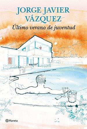 ÚLTIMO VERANO DE JUVENTUD | 9788408144731 | VÁZQUEZ, JORGE JAVIER  | Llibreria L'Odissea - Libreria Online de Vilafranca del Penedès - Comprar libros