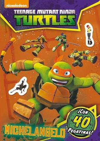 LAS TORTUGAS NINJA MICHELANGELO ACTIVIDADES CON PEGATINAS | 9788408144830 | AA. VV. | Llibreria L'Odissea - Libreria Online de Vilafranca del Penedès - Comprar libros