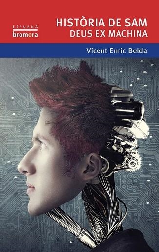 HISTÒRIA DE SAM. DEUS EX MACHINA | 9788490262542 | BELDA BELDA, VICENT ENRIC | Llibreria L'Odissea - Libreria Online de Vilafranca del Penedès - Comprar libros