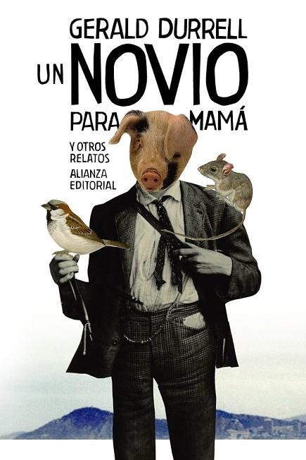 UN NOVIO PARA MAMÁ Y OTROS RELATOS | 9788491040736 | DURRELL, GERALD | Llibreria L'Odissea - Libreria Online de Vilafranca del Penedès - Comprar libros