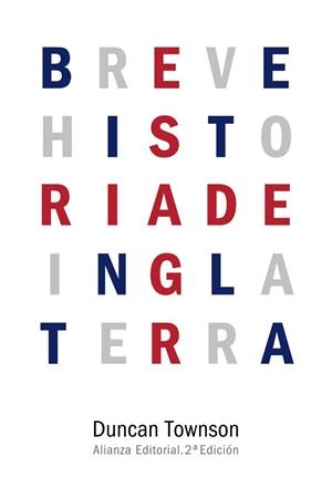 BREVE HISTORIA DE INGLATERRA | 9788491040767 | TOWNSON, DUNCAN | Llibreria Online de Vilafranca del Penedès | Comprar llibres en català