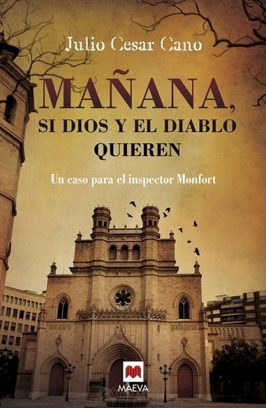 MAÑANA SI DIOS Y EL DIABLO QUIEREN | 9788416363476 | CANO, JULIO CÉSAR | Llibreria L'Odissea - Libreria Online de Vilafranca del Penedès - Comprar libros