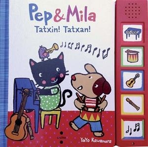 PEP & MILA TATXIN ! TATXAN ! | 9788466137768 | KAWAMURA, YAYO | Llibreria L'Odissea - Libreria Online de Vilafranca del Penedès - Comprar libros