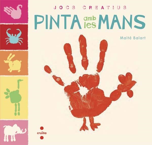 PINTA AMB LES MANS | 9788466137560 | BALART, MAÏTE | Llibreria Online de Vilafranca del Penedès | Comprar llibres en català