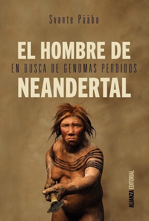 EL HOMBRE DE NEANDERTAL | 9788491040620 | PÄÄBO, SVANTE | Llibreria L'Odissea - Libreria Online de Vilafranca del Penedès - Comprar libros