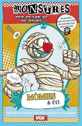 MONSTRES PER PETAR-SE DE RIURE MÒMIES & CO | 9788499741840 | SAYALERO, MYRIAM | Llibreria L'Odissea - Libreria Online de Vilafranca del Penedès - Comprar libros
