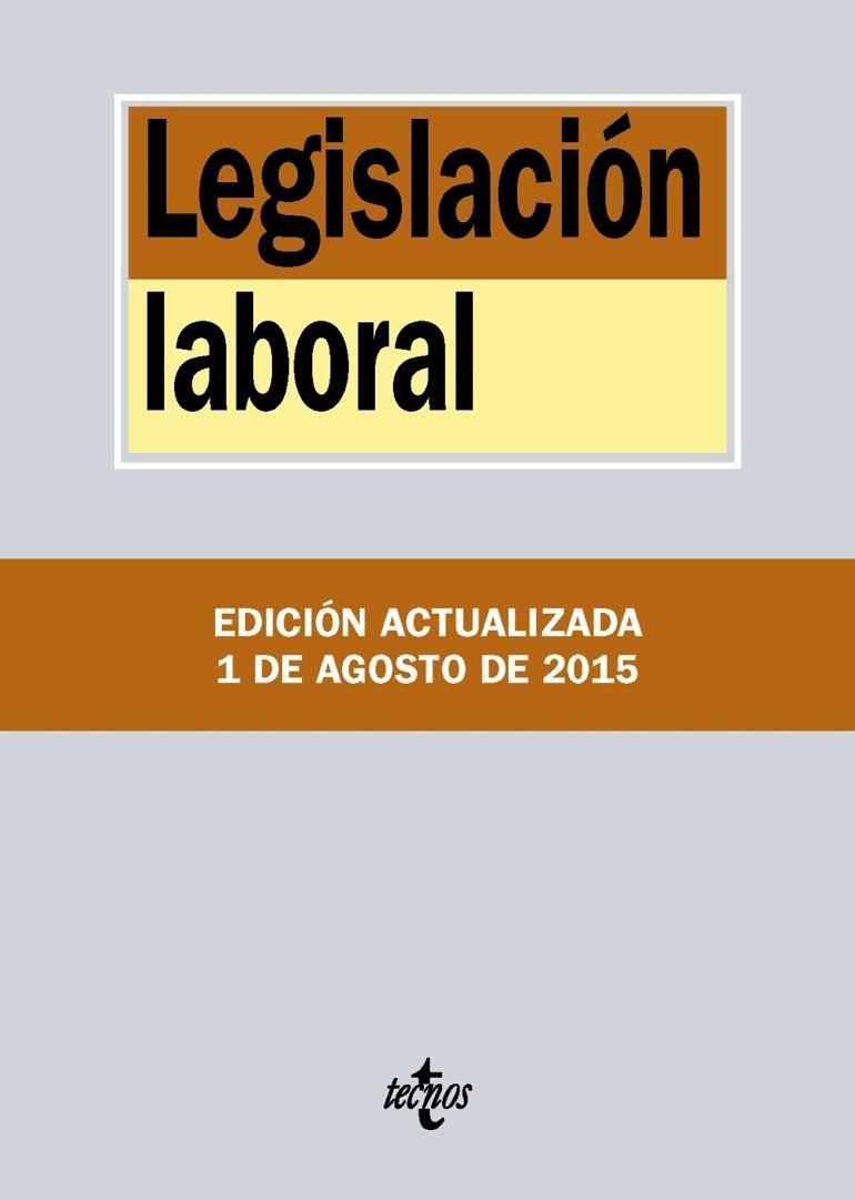LEGISLACIÓN LABORAL ACTUALIZADA AGOSTO 2015 | 9788430966752 | AA. VV. | Llibreria L'Odissea - Libreria Online de Vilafranca del Penedès - Comprar libros