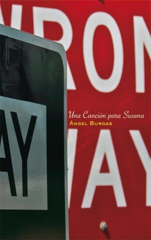 UNA CANCIÓN PARA SUSANA | 9788424645878 | BURGAS, ÀNGEL | Llibreria L'Odissea - Libreria Online de Vilafranca del Penedès - Comprar libros