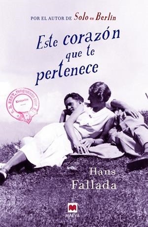 ESTE CORAZÓN QUE TE PERTENECE | 9788416363179 | FALLADA, HANS | Llibreria L'Odissea - Libreria Online de Vilafranca del Penedès - Comprar libros