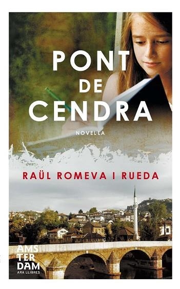 PONT DE CENDRA | 9788415645665 | ROMEVA, RAÜL | Llibreria L'Odissea - Libreria Online de Vilafranca del Penedès - Comprar libros