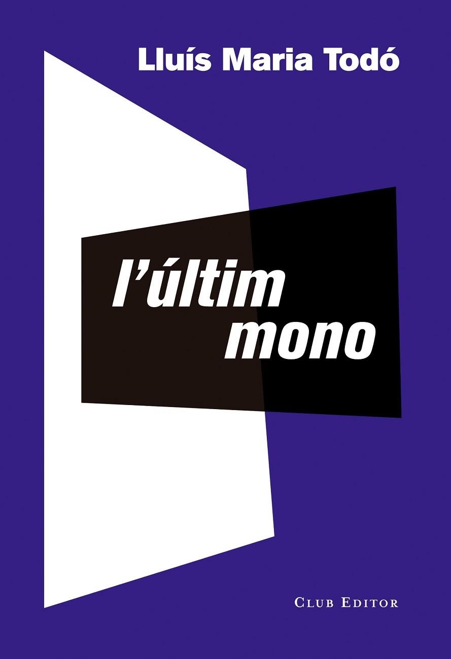 L'ÚLTIM MONO | 9788473291941 | TODÓ, LLUÍS MARIA | Llibreria L'Odissea - Libreria Online de Vilafranca del Penedès - Comprar libros
