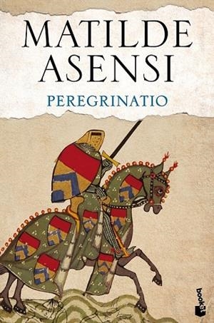 PEREGRINATIO | 9788408144014 | ASENSI, MATILDE | Llibreria Online de Vilafranca del Penedès | Comprar llibres en català