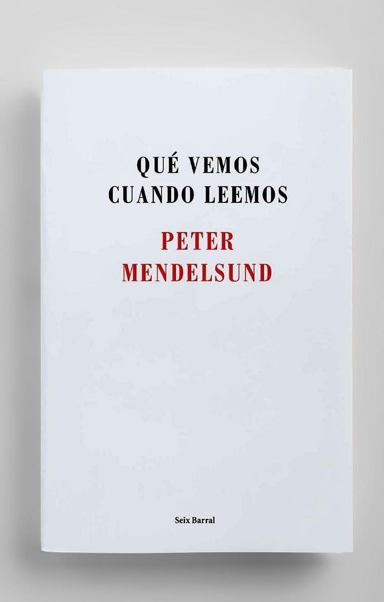 QUÉ VEMOS CUANDO LEEMOS | 9788432225192 | MENDELSUND, PETER | Llibreria L'Odissea - Libreria Online de Vilafranca del Penedès - Comprar libros