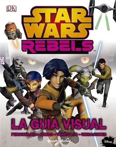 STAR WARS REBELS LA GUÍA VISUAL | 9788408142430 | AA. VV. | Llibreria L'Odissea - Libreria Online de Vilafranca del Penedès - Comprar libros