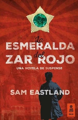 LA ESMERALDA DEL ZAR ROJO | 9788416023813 | EASTLAND, SAM | Llibreria Online de Vilafranca del Penedès | Comprar llibres en català