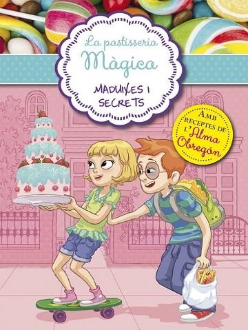 MADUIXES I SECRETS (LA PASTISSERIA MÀGICA 4) | 9788420488059 | BERELLO,ALESSANDRA | Llibreria L'Odissea - Libreria Online de Vilafranca del Penedès - Comprar libros