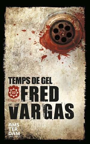 TEMPS DE GEL | 9788415645726 | VARGAS, FRED | Llibreria L'Odissea - Libreria Online de Vilafranca del Penedès - Comprar libros