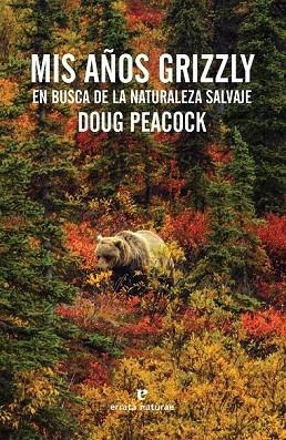 MIS AÑOS GRIZZLY | 9788416544011 | PEACOCK, DOUG | Llibreria Online de Vilafranca del Penedès | Comprar llibres en català