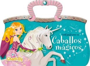 CABALLOS MÁGICOS | 9788424656317 | LILI CHANTILLY | Llibreria Online de Vilafranca del Penedès | Comprar llibres en català