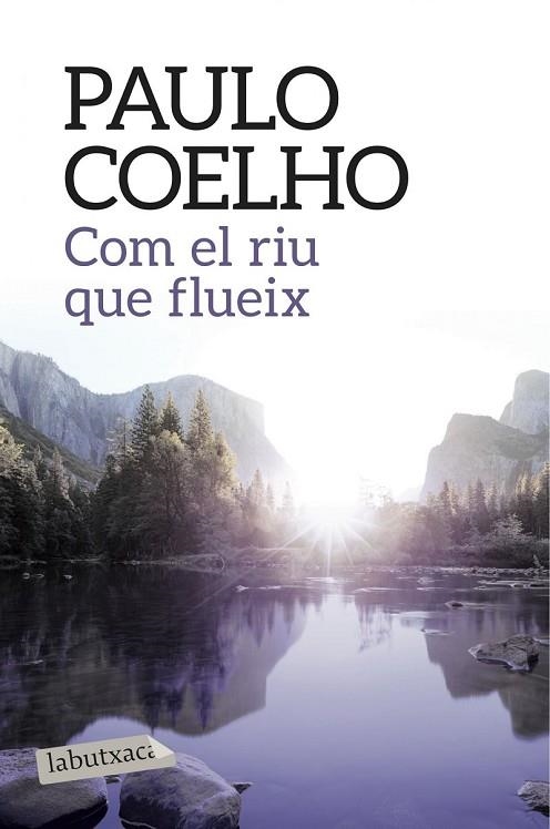 COM EL RIU QUE FLUEIX | 9788416334568 | COELHO, PAULO | Llibreria L'Odissea - Libreria Online de Vilafranca del Penedès - Comprar libros