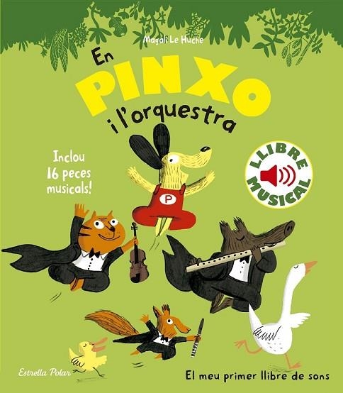 EN PINXO I  L'ORQUESTRA LLIBRE MUSICAL | 9788490576540 | LE HUCHE, MAGALI | Llibreria L'Odissea - Libreria Online de Vilafranca del Penedès - Comprar libros