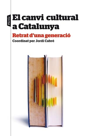 EL CANVI CULTURAL A CATALUNYA | 9788498093438 | AA. VV. | Llibreria Online de Vilafranca del Penedès | Comprar llibres en català