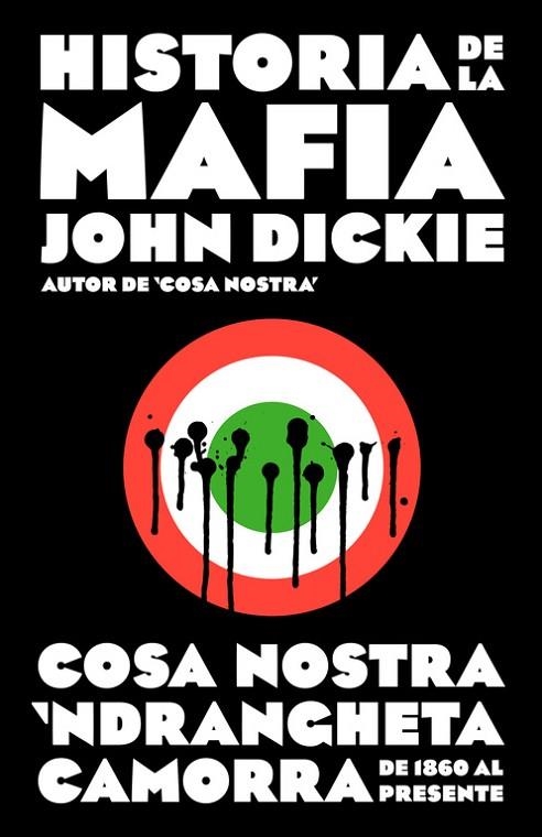 HISTORIA DE LA MAFIA | 9788499925141 | DICKIE, JOHN | Llibreria L'Odissea - Libreria Online de Vilafranca del Penedès - Comprar libros