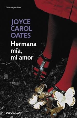 HERMANA MÍA MI AMOR | 9788466330220 | OATES, JOYCE CAROL | Llibreria Online de Vilafranca del Penedès | Comprar llibres en català