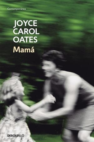 MAMÁ | 9788466330169 | OATES, JOYCE CAROL | Llibreria Online de Vilafranca del Penedès | Comprar llibres en català