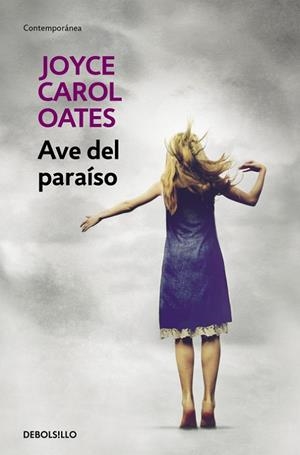 AVE DEL PARAÍSO | 9788466330176 | OATES, JOYCE CAROL | Llibreria L'Odissea - Libreria Online de Vilafranca del Penedès - Comprar libros