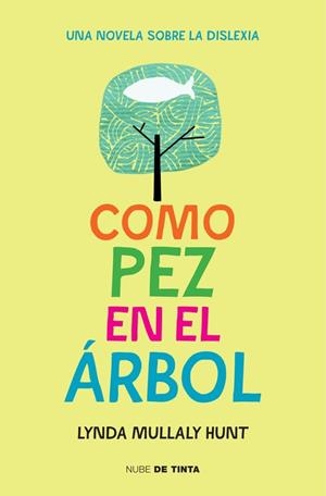 COMO PEZ EN EL ÁRBOL | 9788415594697 | MULLALY HUNT, LYNDA | Llibreria Online de Vilafranca del Penedès | Comprar llibres en català