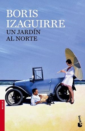 UN JARDÍN AL NORTE | 9788408143963 | IZAGUIRRE, BORIS | Llibreria L'Odissea - Libreria Online de Vilafranca del Penedès - Comprar libros