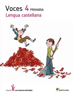LENGUA VOCES 4 PRIMARIA LOS CAMINOS DEL SABER | 9788468011349 | VARIOS AUTORES | Llibreria L'Odissea - Libreria Online de Vilafranca del Penedès - Comprar libros