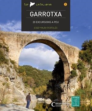 GARROTXA 20 EXCURSIONS A PEU  | 9788490342015 | MAURI I PORTOLÈS, JOSEP | Llibreria L'Odissea - Libreria Online de Vilafranca del Penedès - Comprar libros