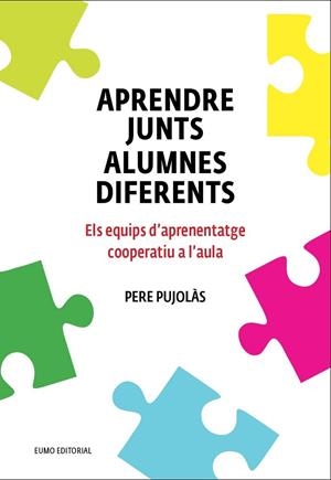 APRENDRE JUNTS ALUMNES DIFERENTS | 9788497665520 | PUJOLÀS MASET, PERE | Llibreria L'Odissea - Libreria Online de Vilafranca del Penedès - Comprar libros