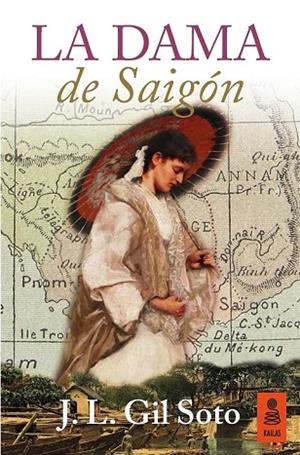 LA DAMA DE SAIGÓN | 9788416023820 | GIL, JOSÉ LUIS | Llibreria Online de Vilafranca del Penedès | Comprar llibres en català