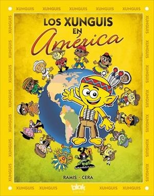 LOS XUNGUIS EN AMÉRICA | 9788416075430 | RAMIS, JUAN CARLOS/CERA, JOAQUIN | Llibreria Online de Vilafranca del Penedès | Comprar llibres en català