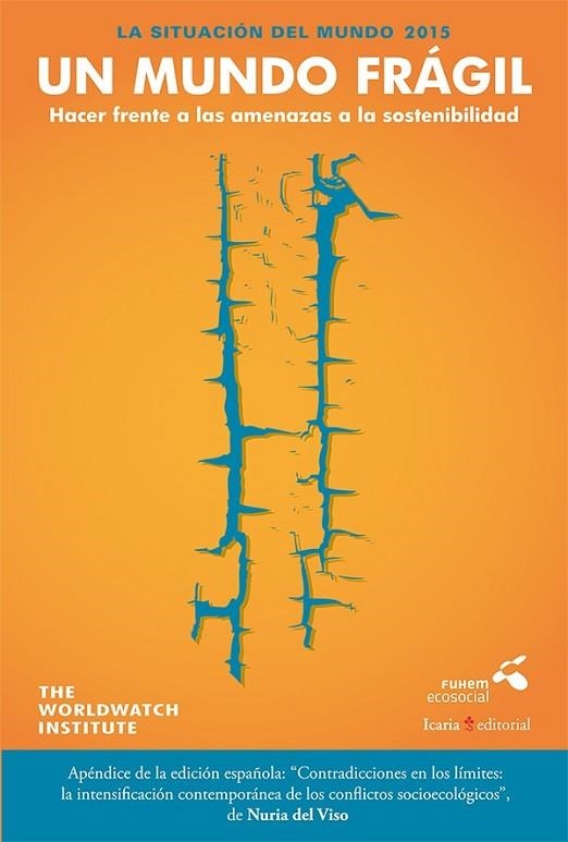 LA SITUACIÓN DEL MUNDO 2015 UM MUNDO FRÁGIL | 9788498886733 | AA. VV. | Llibreria L'Odissea - Libreria Online de Vilafranca del Penedès - Comprar libros