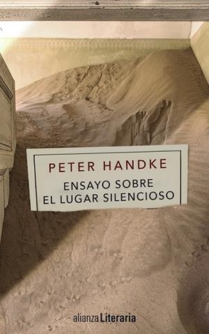 ENSAYO SOBRE EL LUGAR SILENCIOSO | 9788491041047 | HANDKE, PETER | Llibreria Online de Vilafranca del Penedès | Comprar llibres en català