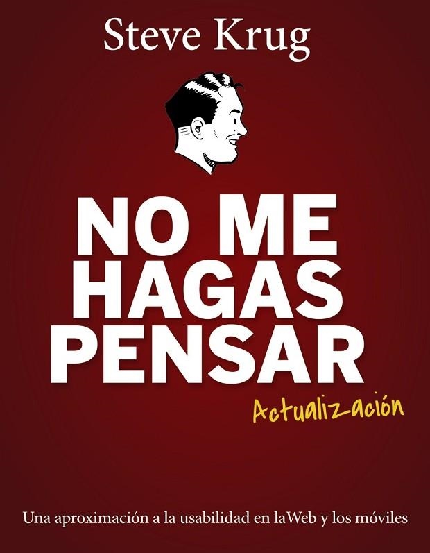 NO ME HAGAS PENSAR | 9788441537279 | KRUG, STEVE | Llibreria L'Odissea - Libreria Online de Vilafranca del Penedès - Comprar libros