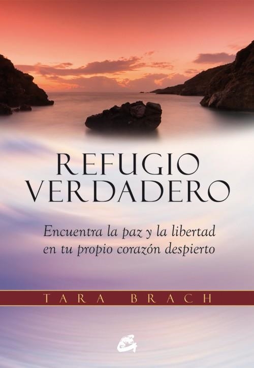 REFUGIO VERDADERO | 9788484455219 | BRACH, TARA | Llibreria L'Odissea - Libreria Online de Vilafranca del Penedès - Comprar libros