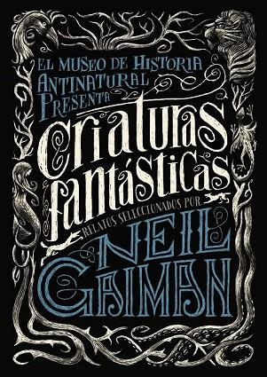 CRIATURAS FANTÁSTICAS | 9788467871722 | GAIMAN, NEIL | Llibreria Online de Vilafranca del Penedès | Comprar llibres en català