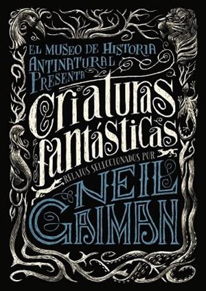 CRIATURAS FANTÁSTICAS | 9788467871722 | GAIMAN, NEIL | Llibreria Online de Vilafranca del Penedès | Comprar llibres en català
