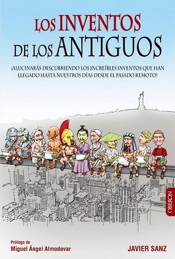 LOS INVENTOS DE LOS ANTIGUOS | 9788441536838 | SANZ, JAVIER | Llibreria L'Odissea - Libreria Online de Vilafranca del Penedès - Comprar libros