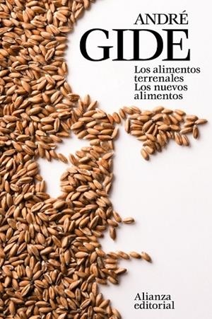 LOS ALIMENTOS TERRENALES LOS NUEVOS ALIMENTOS | 9788491041252 | GIDE, ANDRÉ | Llibreria L'Odissea - Libreria Online de Vilafranca del Penedès - Comprar libros