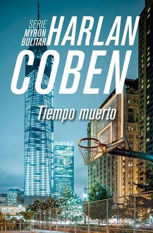 TIEMPO MUERTO | 9788490565049 | COBEN, HARLAN | Llibreria L'Odissea - Libreria Online de Vilafranca del Penedès - Comprar libros