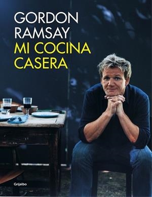 MI COCINA CASERA | 9788416220687 | RAMSAY, GORDON | Llibreria L'Odissea - Libreria Online de Vilafranca del Penedès - Comprar libros