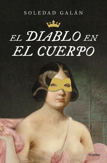 EL DIABLO EN EL CUERPO | 9788425353307 | GALÁN, SOLEDAD | Llibreria Online de Vilafranca del Penedès | Comprar llibres en català