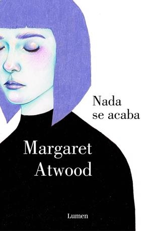 NADA SE ACABA | 9788426400277 | ATWOOD, MARGARET | Llibreria L'Odissea - Libreria Online de Vilafranca del Penedès - Comprar libros